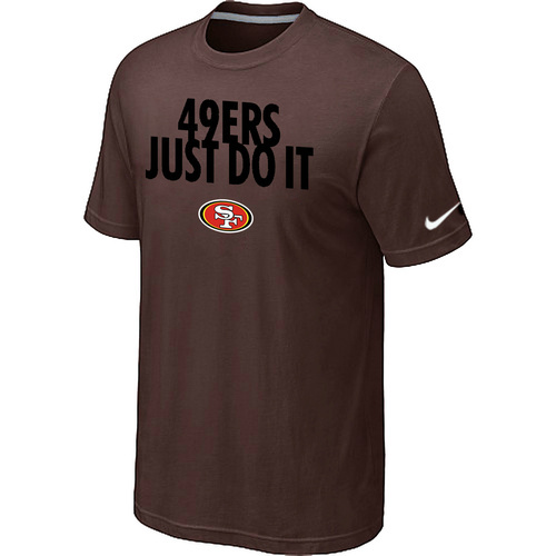 NFL San Francisco 49 ers Just Do It Brown TShirt 190 
